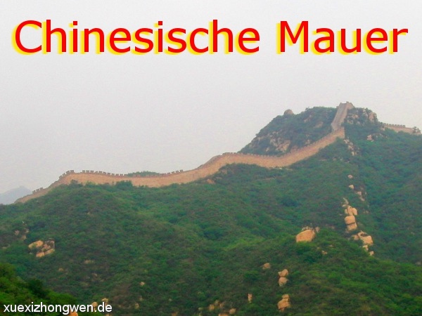 Die Große Chinesische Mauer